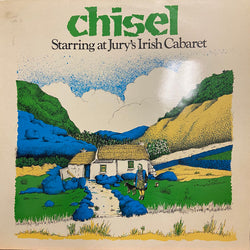 Chisel (4) : Starring At Jury's Irish Cabaret (LP)
