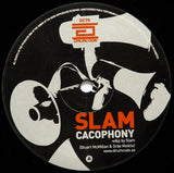 Slam : Cacophony / Souvenir (12")
