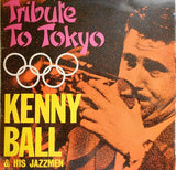 Kenny Ball And His Jazzmen : Tribute To Tokyo (LP)