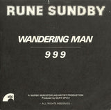 Rune Sundby : Wandering Man / 9 9 9 (7")