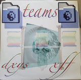 Teams : Dxys Xff (LP, Album, Spl)
