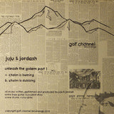 Juju & Jordash : Unleash The Golem Part 1 (12")