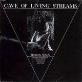 Cave Of Living Streams : Sixteen Songs (LP)
