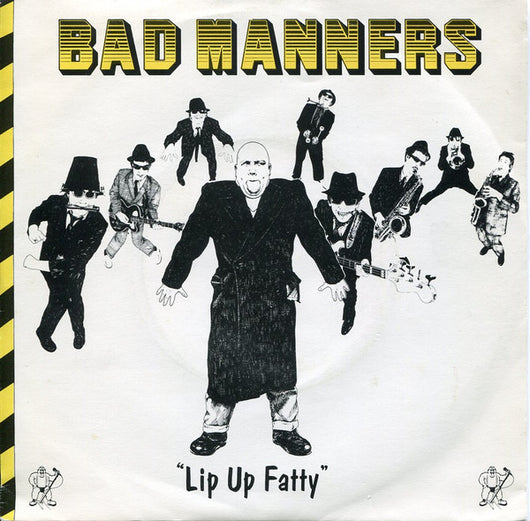 Bad Manners : Lip Up Fatty (7