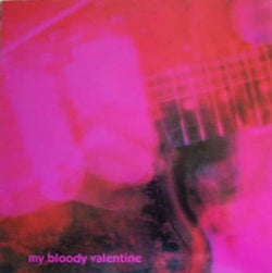My Bloody Valentine : Loveless (LP, Album)