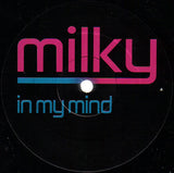 Milky : In My Mind (12")