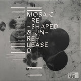 Steve O'Sullivan : Mosaic Reshaped & Unreleased (3x12", Comp, Gat)