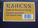Karess : Love (A Wonderful Thing) (12")