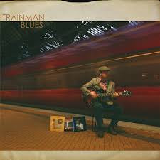 Trainman Blues - Trainman Blues