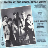 Dave Maher And The Rockets : I Stayed At The Heartbreak Hotel (7", Single)