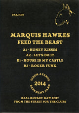 Marquis Hawkes : Feed The Beast (12")