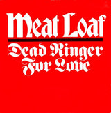 Meat Loaf : Dead Ringer For Love (7", Single, Pap)