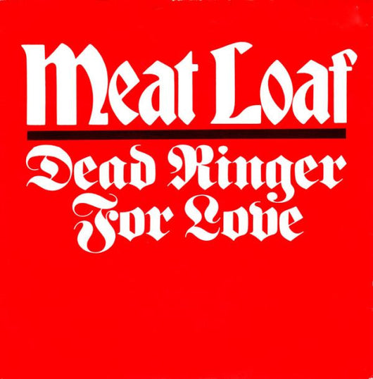 Meat Loaf : Dead Ringer For Love (7