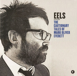 Eels : The Cautionary Tales Of Mark Oliver Everett (LP, Album, Cle + LP, Cle + Dlx)