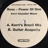 Rose : Power Of One (Kerri Chandler Mixes) (12", Promo)