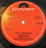 Bronco (4) : The Traveller (7", Sol)