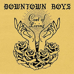 Downtown Boys - Cost Of Living SALE25