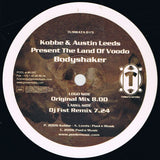 Kobbe & Austin Leeds Present The Land Of Voodoo : Bodyshaker (12")