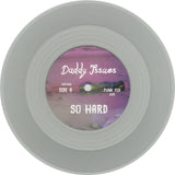 Daddy Issues : So Hard  /  Sex On The Beach (7", Ltd)