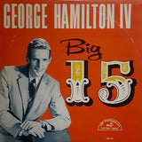 George Hamilton IV : Big 15 (LP, Album, Mono)