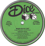 Ashley Paul : When Boys Cry (Extended Dance Mix) (12")