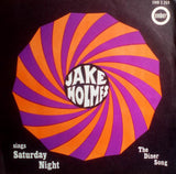 Jake Holmes : Saturday Night / The Diner Song (7", Single)