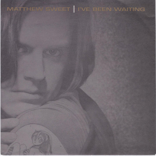 Matthew Sweet : I've Been Waiting (7