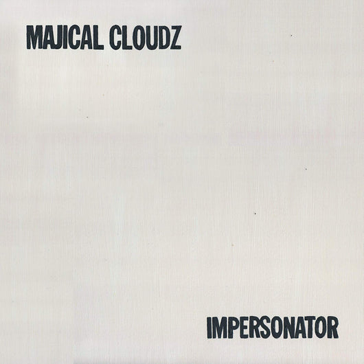 Majical Cloudz - Impersonator SALE25