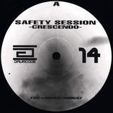 Safety Session : Crescendo (12")