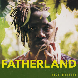Kele Okereke - Fatherland SALE25