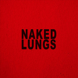 Naked Lungs - Naked Lungs (LP)