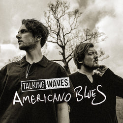 Talking Waves - Americano Blues