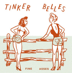 Tinkerbelles - Fine Asses
