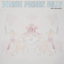 Bonnie Prince Billy - Best Troubador
