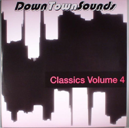 Down Town Sounds - Classics Volume 4
