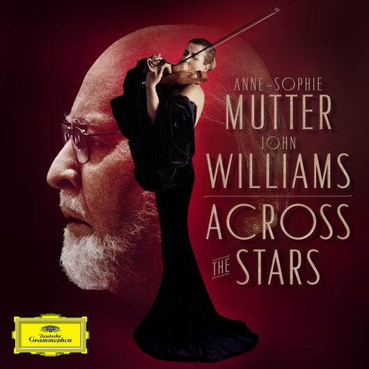 Anne-Sophie Mutter The Recording Arts Orchestra of Los Angeles John Williams - Across The Stars