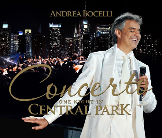 Andrea Bocelli - Concerto: One night in Central Park - 10th Anniversary